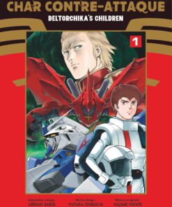 Mobile Suit Gundam - Char contre-attaque - Beltorchika's Children - Tome 1