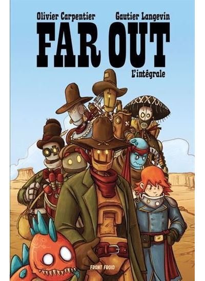 Far out. l'intégrale - Olivier Carpentier - Front Froid - cartonné - Bande dessinée