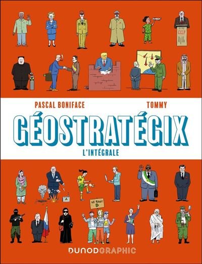 Géostratégix : L'intégrale - Pascal Boniface - Dunod - ebook (ePub illustré) - Bande dessinée