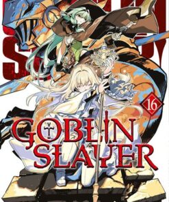 Goblin Slayer - Tome 16