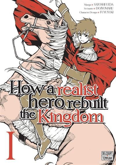 How a Realist Hero Rebuilt the Kingdom T01 -  Dojyomaru - Delcourt - ebook (ePub illustré) - Manga