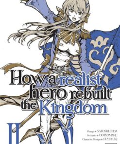 How a Realist Hero Rebuilt the Kingdom T02 -  Dojyomaru - Delcourt - ebook (ePub illustré) - Manga