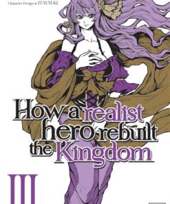 How a Realist Hero Rebuilt the Kingdom T03 -  Dojyomaru - Delcourt - ebook (ePub illustré) - Manga