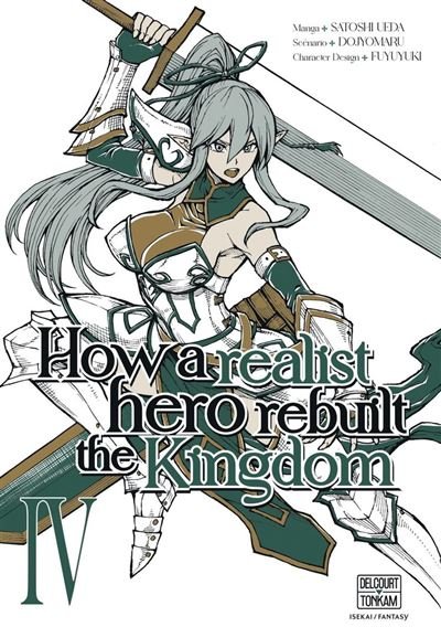 How a Realist Hero Rebuilt the Kingdom T04 -  Dojyomaru - Delcourt - ebook (ePub illustré) - Manga