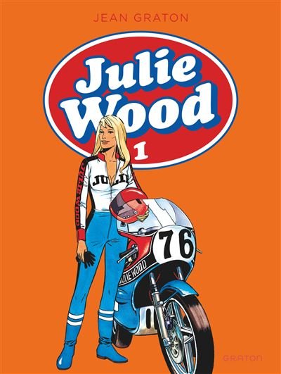 Julie Wood, L'intégrale - Tome 1 - Julie Wood, L'intégrale, tome 1