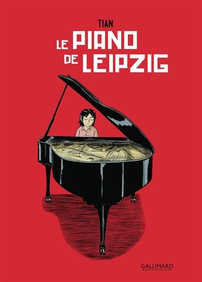 Le Piano de Leipzig -  Tian - Éditions Gallimard BD - ebook (ePub illustré) - Bande dessinée