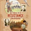 Les Enfants de la Résistance racontent - Tome 1 - Josette et Jean-Jacques