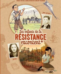 Les Enfants de la Résistance racontent - Tome 1 - Josette et Jean-Jacques