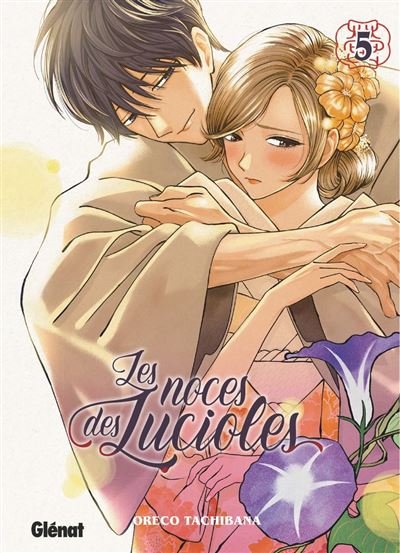 Les Noces des lucioles - Tome 05 - Oreco Tachibana - Glénat Manga - ebook (ePub illustré) - Manga