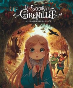 Les soeurs Grémillet - Tome 8 - Le gardien de la forêt