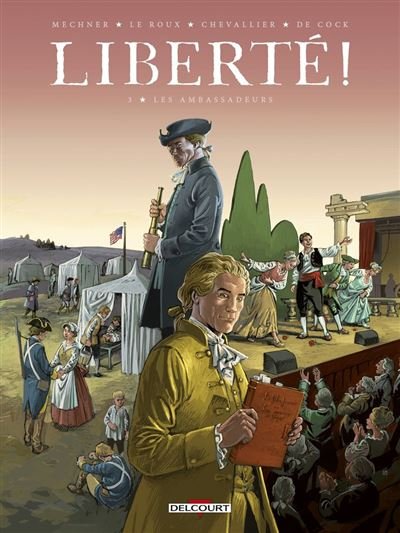 Liberté ! T03 Les Ambassadeurs - Etienne Le Roux - Delcourt - ebook (ePub illustré)