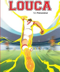 Louca - Tome 12 - Phénoménal