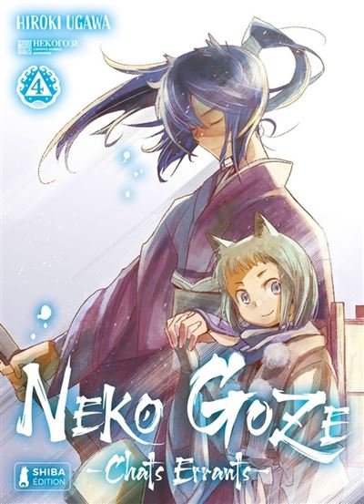 Neko Goze - Chats Errants T04 Neko Goze - Chats Errants, T4 - Hiroki Ugawa - Shiba Edition - ebook (ePub illustré) - Manga
