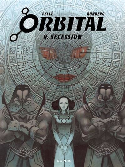 Orbital - Tome 9 - Sécession
