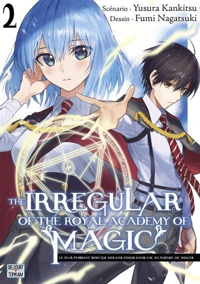 The Irregular of the royal academy of magic T02 - Fumi Nagatsuki - Delcourt - ebook (ePub illustré) - Manga