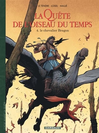 La Quête de l'Oiseau du Temps  - Avant la Quête - Le Chevalier Bragon