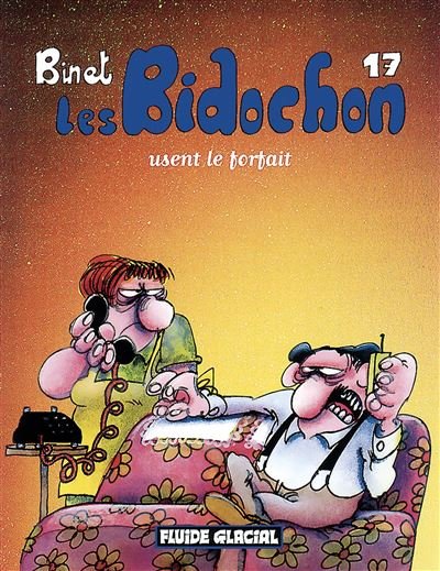 Les bidochon t.17 ; usent le forfait