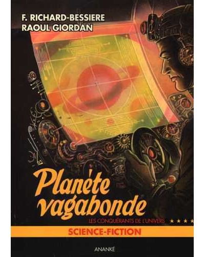 Les conquérants de l'univers T04 La planète vagabonde