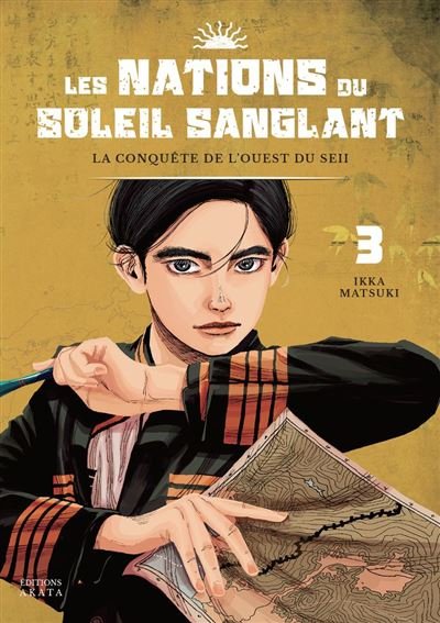 Les Nations du Soleil Sanglant - Tome 3 - Ikka Matsuki - Akata - ebook (ePub illustré) - Manga