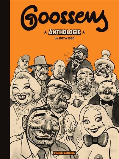 Anthologie Goossens : 1978 - 1990 -  Goossens - Fluide glacial - ebook (ePub illustré) - Bande dessinée