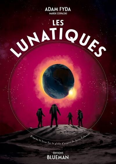 Les Lunatiques - Adam Fyda - Editions Blueman - ebook (ePub illustré) - Bande dessinée