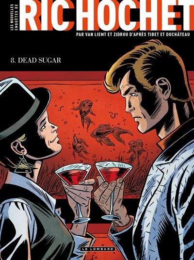 Les Nouvelles Enquêtes de Ric Hochet - Tome 8 - Dead Sugar -  Zidrou - Le Lombard - ebook (ePub illustré) - Bande dessinée