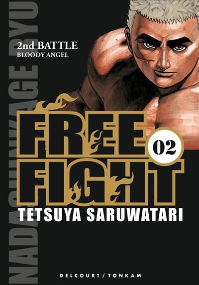 Free Fight - New Tough T02 - Tetsuya Saruwatari - Delcourt - ebook (ePub illustré) - Bande dessinée