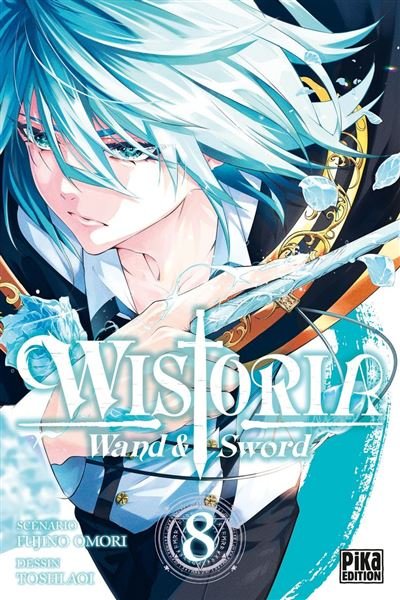 Wistoria - Wand and Sword T08 -  Toshi Aoi - Pika - ebook (ePub illustré) - Manga