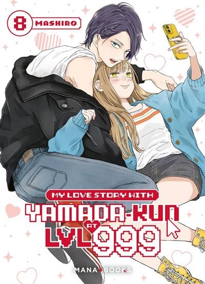 My Love Story With Yamada-kun at LVL 999 T08 (ePub) -  Mashiro - Mana Books - ebook (ePub illustré) - Manga