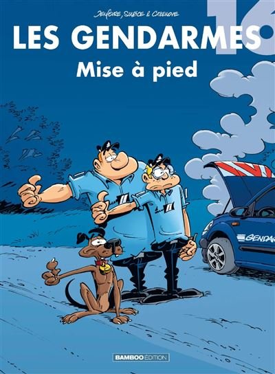 Les Gendarmes - tome 16 - top humour Mise à pied - Henri Jenfèvre - Bamboo Eds - broché - Bande dessinée