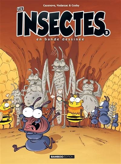 Les Insectes en BD - tome 05 - top humour -  Cosby - Bamboo Eds - broché - Bande dessinée