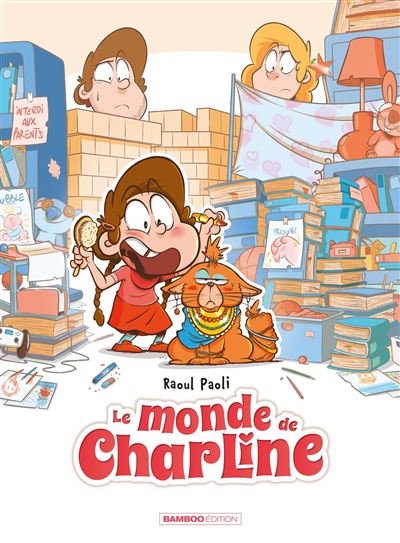 Le Monde de Charline - tome 01 - top humour - Raoul Paoli - Bamboo Eds - broché - Bande dessinée