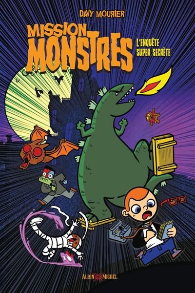 Mission monstres - L'Enquête super secrète - Davy Mourier - Albin Michel - ebook (ePub) - Bande dessinée jeunesse