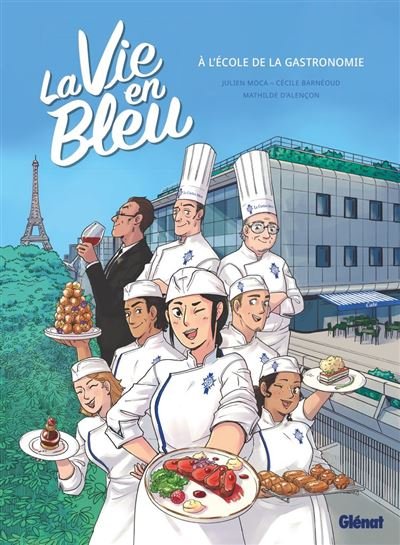 La Vie en bleu À l'école de la gastronomie -  Izabo - Glénat bd - ebook (ePub illustré) - Bande dessinée