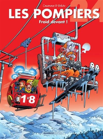 Les Pompiers - Tome 24 - Froid devant ! -  Christophe Cazenove - Bamboo - ebook (ePub illustré) - Bande dessinée