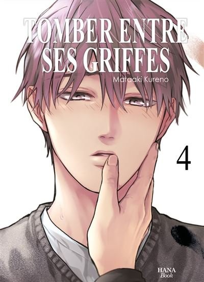 Tomber entre tes griffes - Tome 4 - Mataaki Kureno - Boy's Love - broché - Manga