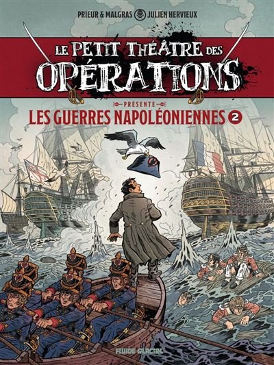 Petit Théâtre des opérations - Guerres Napoléoniennes - Tome 2 - Julien Hervieux - Fluide glacial - ebook (ePub illustré) - Bande dessinée