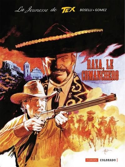 Raza, le comanchero - Mauro Boselli - Fordis Books And Pictures - cartonné - Bande dessinée