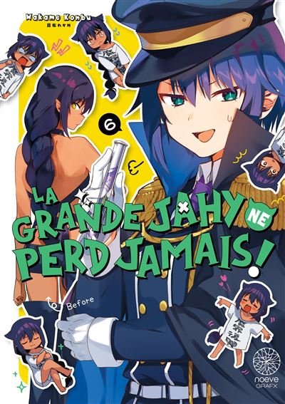La grande Jahy ne perd jamais ! - Tome 06