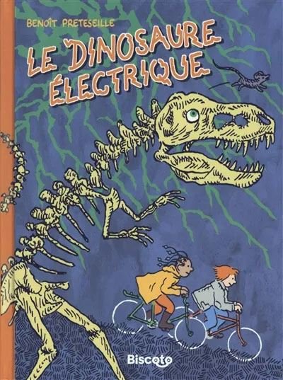 Le dinosaure électrique - Benoît Preteseille - Biscoto - cartonné - Bande dessinée jeunesse