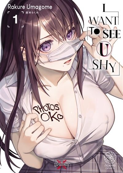 I Want to See U Shy - Tome 01 - Rakure Umagome - Ono - broché - Manga