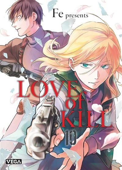 Love of kill - Tome 10 -  Fe - Vega Dupuis - broché - Manga