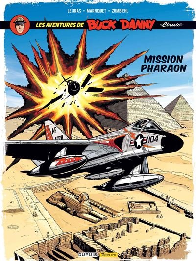 Buck Danny Classic - Tome 13 - Mission Pharaon - Frédéric Zumbiehl - Zephyr - cartonné - Bande dessinée