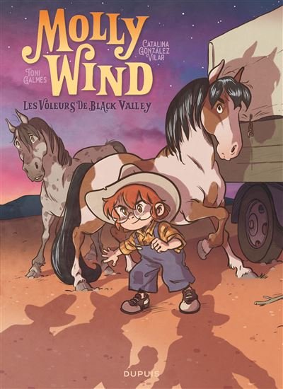 Molly Wind - Tome 3 - Les voleurs de Black Valley - Catalina Gonzalez Vilar - Dupuis - cartonné - Bande dessinée jeunesse
