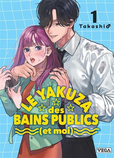 Le Yakuza des bains publics (et moi) - Tome 1 -  Takashi - Vega Dupuis - broché - Manga