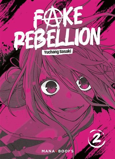 Fake Rebellion T02 - Sasaki Yuchang - Mana Books - broché - Manga
