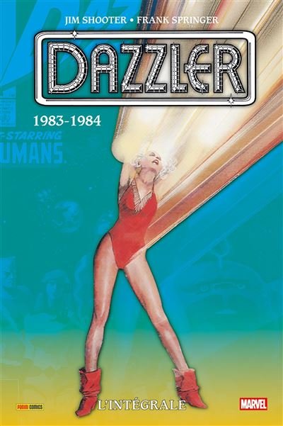 Dazzler : L'intégrale 1983-1984 (T03) - Jim Shooter - Panini Comics - cartonné - Comics