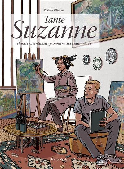 Suzanne Pionnière des beaux-arts - Walter Robin - Des Ronds Dans L'o - cartonné - Bande dessinée