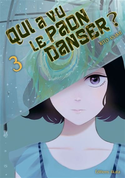 Qui a vu le paon danser,03 -  Asami - Akata - broché - Manga