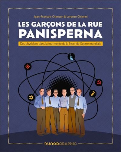 Les garçons de la rue Panisperna Des physiciens dans la tourmente de la Seconde Guerre mondiale - Jean-François Chanson - Dunod - ebook (ePub illustré